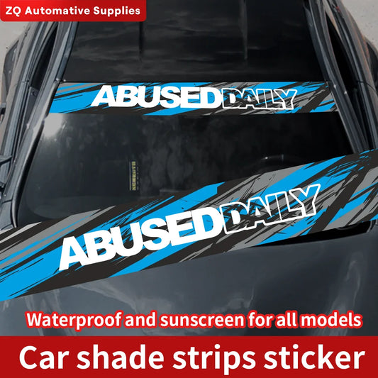 Abuse diário pára-sol do carro adesivos dianteiro e traseiro pára-brisa adesivos protetor solar vinil à prova dwaterproof água auto corpo decorações acessórios